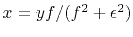 $x=yf/(f^2+\epsilon^2)$