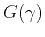 $ G(\gamma )$