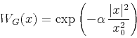 \begin{displaymath}
W_G(x) = \exp{\left(-\alpha\,\frac{\vert x\vert^2}{x_0^2}\right)}
\end{displaymath}
