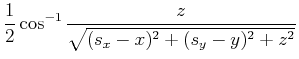 $\displaystyle \frac{1}{2} \cos^{-1}{\frac{z}{\sqrt{(s_x-x)^2+(s_y-y)^2+z^2}}}$