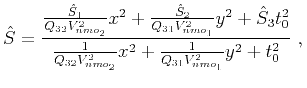 $\displaystyle \hat{S} = \frac{\frac{\hat{S}_1}{Q_{32}V^2_{nmo_2}}x^2 + \frac{\h...
...}{\frac{1}{Q_{32}V^2_{nmo_2}}x^2 + \frac{1}{Q_{31}V^2_{nmo_1}}y^2 + t^2_0}~,\\ $
