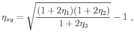 $\displaystyle \eta_{xy} = \sqrt{\frac{(1+2\eta_1)(1+2\eta_2)}{1+2\eta_3}}-1~,$