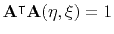$ \mathbf{A}^\intercal\mathbf{A}(\eta,\xi) = 1$
