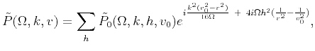 $\displaystyle \tilde{P}(\Omega,k,v) = \sum_{h}\tilde{P_0}(\Omega,k,h,v_0) e^{ i...
...v_0^2 - v^2)}{16\Omega}\ +\ 4i\Omega h^2 ( \frac{1}{v^2} - \frac{1}{v_0^2} ) },$