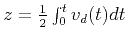 $z = \frac{1}{2} \int_0^t v_d (t) dt$