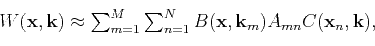 \begin{displaymath}\begin{array}{lcl}
 
 W(\mathbf{x},\mathbf{k})\approx
 \sum_{...
...\mathbf{k}_{m})A_{mn}C(\mathbf{x}_{n},\mathbf{k}),
 \end{array}\end{displaymath}