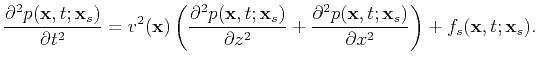 $\displaystyle \frac{\partial^2 p(\textbf{x},t;\textbf{x}_s)}{\partial t^2} =v^2...
...textbf{x},t;\textbf{x}_s)}{\partial x^2}\right)+f_s(\textbf{x},t;\textbf{x}_s).$