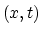 $(x,t)$