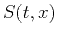 $ S(t,x)$