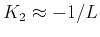 $K_2 \approx -1 / L$