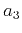 $\displaystyle a_3$
