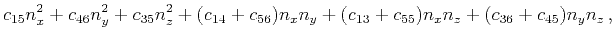 $\displaystyle c_{15}n_x^2+c_{46}n_y^2+c_{35}n_z^2
+ (c_{14}+c_{56})n_xn_y+ (c_{13}+c_{55})n_xn_z+(c_{36}+c_{45})n_yn_z   ,$