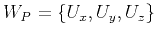 $ W_P=\{U_x, U_y, U_z \}$