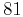 $81$