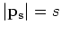 $\vert{ \bf p}_{ \bf s}\vert=s$