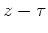 $z-{\tau}$