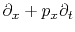 $ \partial_x + p_x \partial_t$