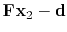 $\displaystyle \bold F\bold x_2 - \bold d$