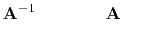 $\displaystyle \bold A ^{-1} \quad\quad\quad\quad \bold A \quad\quad$