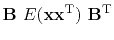 $\displaystyle \bold B E(\bold x \bold x\T) \bold B\T$