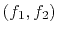 $ (f_1,f_2)$