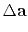 $\displaystyle \Delta \bold a$
