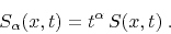 \begin{displaymath}
S_\alpha(x,t) = t^{\alpha} S(x,t)\;.
\end{displaymath}