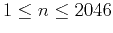 $1 \le n \le 2046$