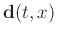 $ \mathbf{d}(t,x)$