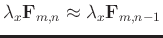 $ \lambda_{x}\mathbf{F}_{m,n} \approx
\lambda_{x}\mathbf{F}_{m,n-1} $