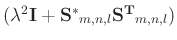 $ ( \lambda^{2} \mathbf{I} +
\mathbf{S^{*}}_{m,n,l} \mathbf{S^{T}}_{m,n,l}) $