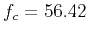 $ f_c=56.42$