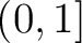 $\left(0,1\right]$