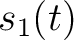 $s_1(t)$