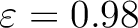 $\varepsilon=0.98$