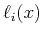 $\ell_i(x)$