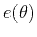 $ e(\theta)$