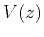 $V(z)$