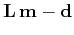 $\mathbf{L\,m - d}$