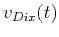 $ v_{Dix}(t)$