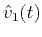 $\hat{v}_1(t)$