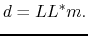 $\displaystyle d = LL^*m.$