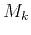$M_k$