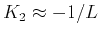 $K_2 \approx -1 / L$