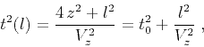 \begin{displaymath}
t^2(l) = {{4 z^2 + l^2} \over V_z^2} = t_0^2 + {l^2 \over V_z^2}\;,
\end{displaymath}