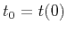 $t_0=t(0)$