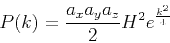 \begin{displaymath}
P(k)=\frac{a_xa_ya_z}{2}H^2e^{\frac{k^2}{4}} \
\end{displaymath}
