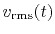 $v_{\rm rms}(t)$