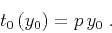 \begin{displaymath}
t_0\left(y_0\right)=p\,y_0\;.
\end{displaymath}