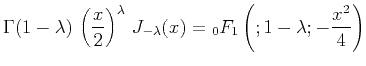 $\displaystyle \Gamma(1-\lambda)\,\left(x \over 2\right)^{\lambda}\,
J_{-\lambda}(x)=
{}_0F_1\left(;1-\lambda;-\frac{x^2}{4}\right)$
